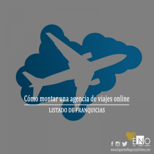 Como montar una agencia de viajes. Listado de franquicias