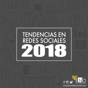 Tendencias en Social Media para 2018