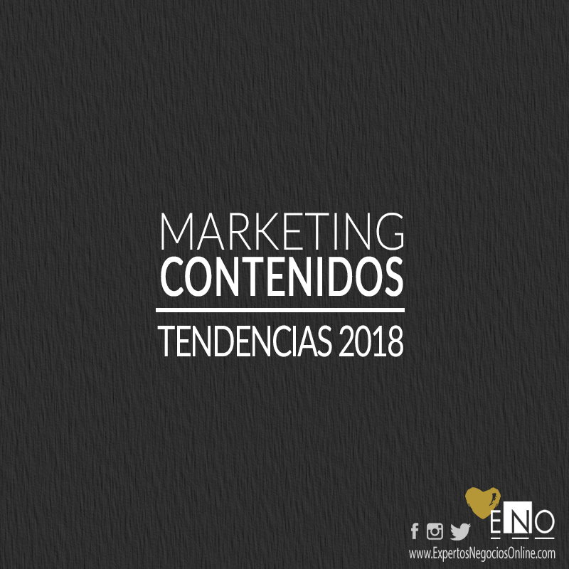 Tendencias en marketing de contenidos para 2018