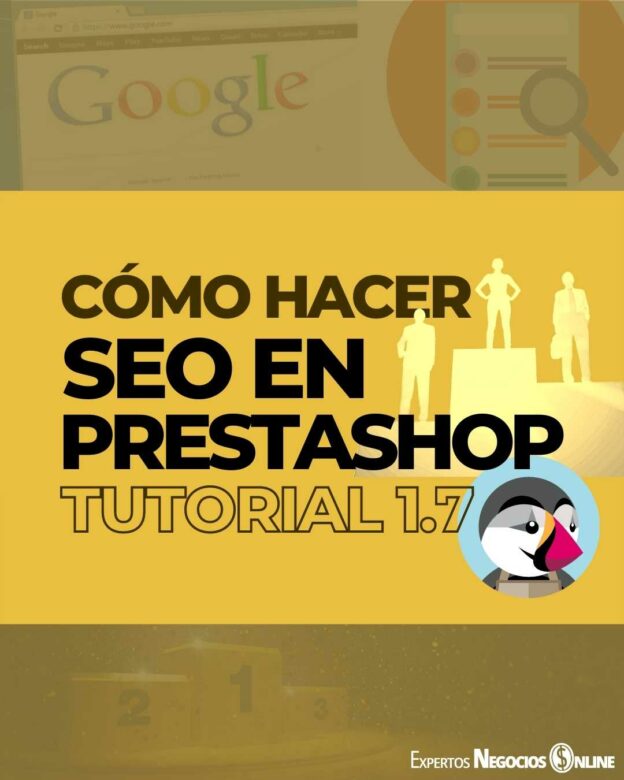 Cómo hacer Posicionamiento SEO Prestashop - posicionar tienda PS en Google