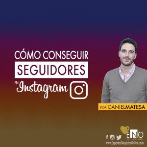 Cómo conseguir seguidores en Instagram