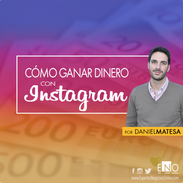 cómo ganar dinero con Instagram - Monetizar Instagram