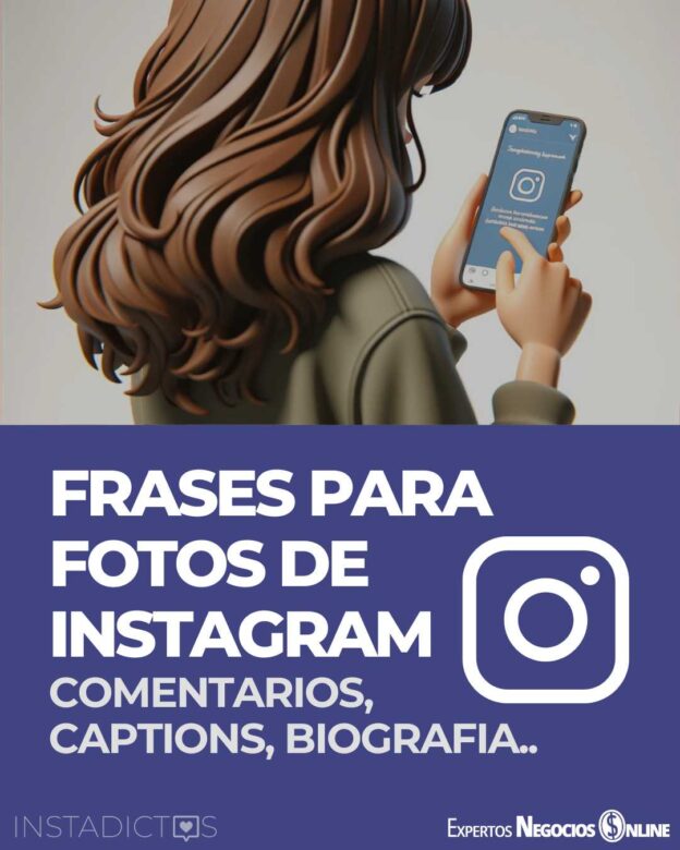 Frases para fotos de Instagram para comentarios, captions y biografias