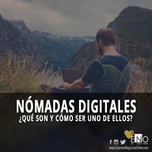Qué es un nómada digital || Cómo ser un nómada digital