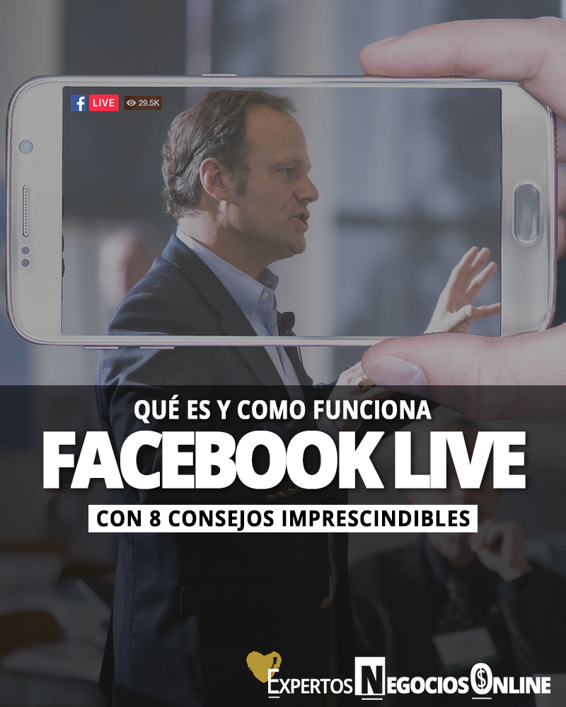 qué es Facebook Live y cómo funciona Facebook Live