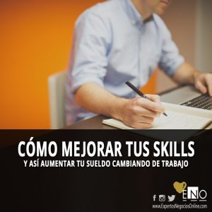 Las claves para mejorar tus skills y cambiar a un trabajo mejor