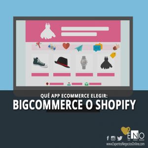 Qué elegir Bigcommerce o Shopify