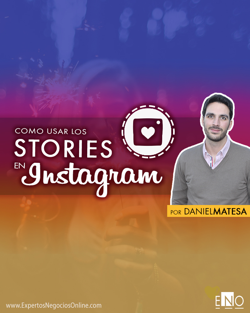 Cómo Usar las historias de Instagram - como utilizar IG Stories