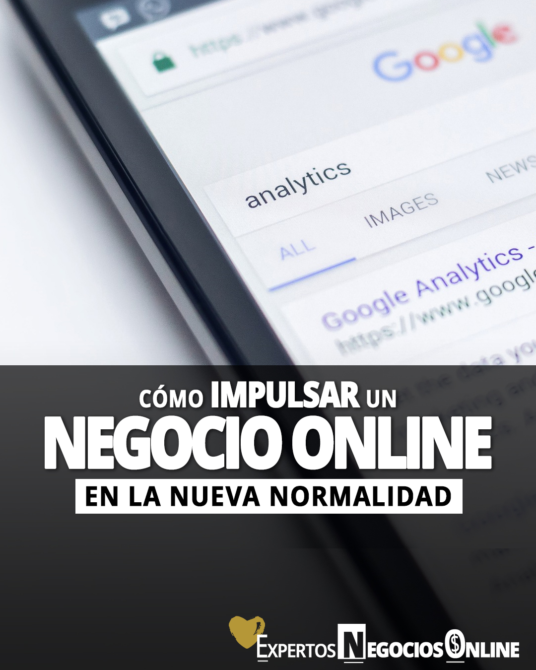 Cómo impulsar tu negocio en Internet en la nueva normalidad