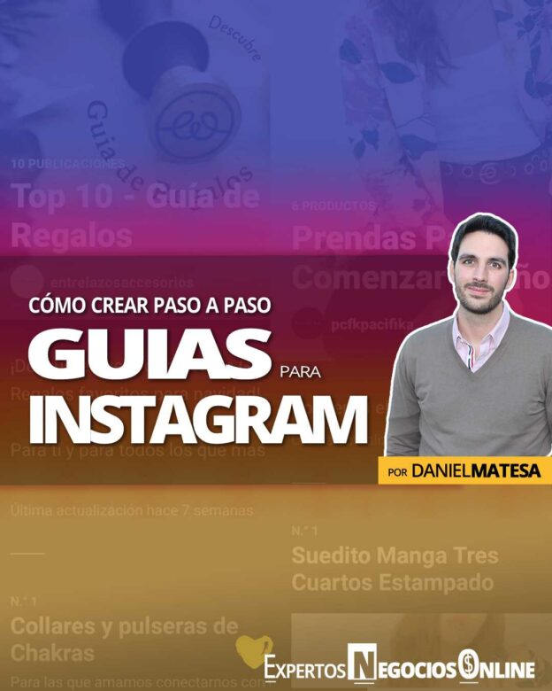 Cómo crear una guía para Instagram paso a paso - cómo funcionan