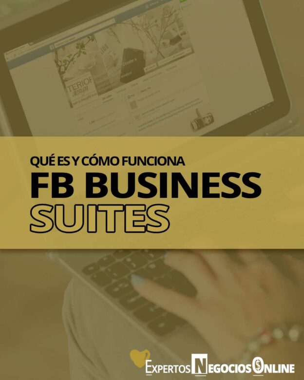 qué es y cómo funcioan Facebook Business Suite