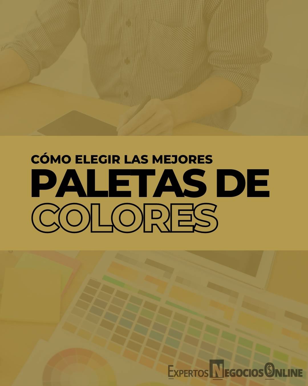 Como elegir las mejores paletas de colores