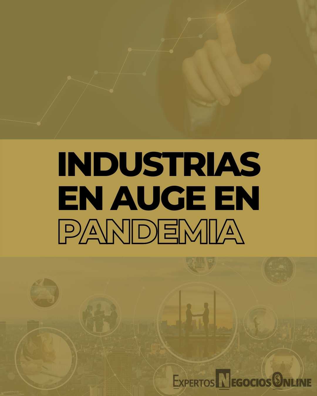 Industrias que se benefician con la pandemia
