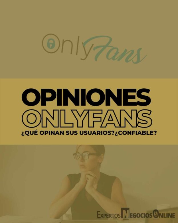 Opiniones Onlyfans - es confiable - qué opina la gente