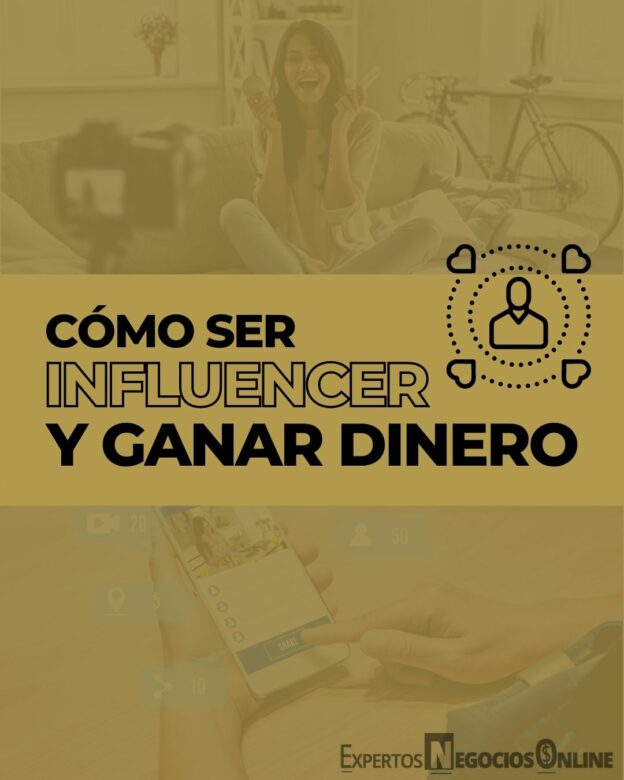 Cómo ser influencer y ganar dinero