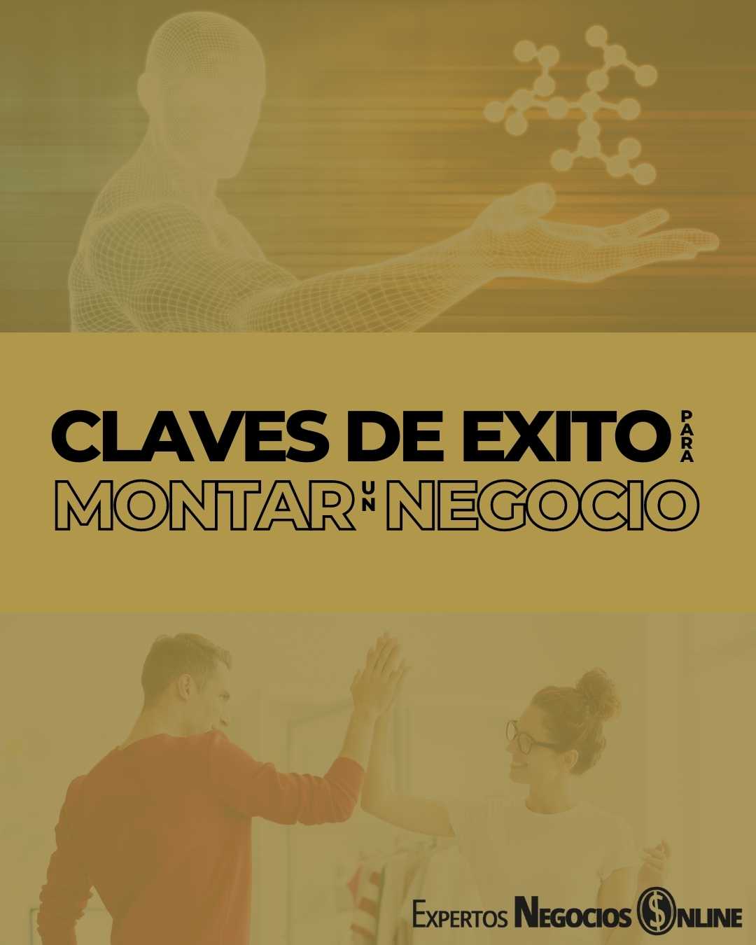 Las claves para tener éxito al montar un negocio