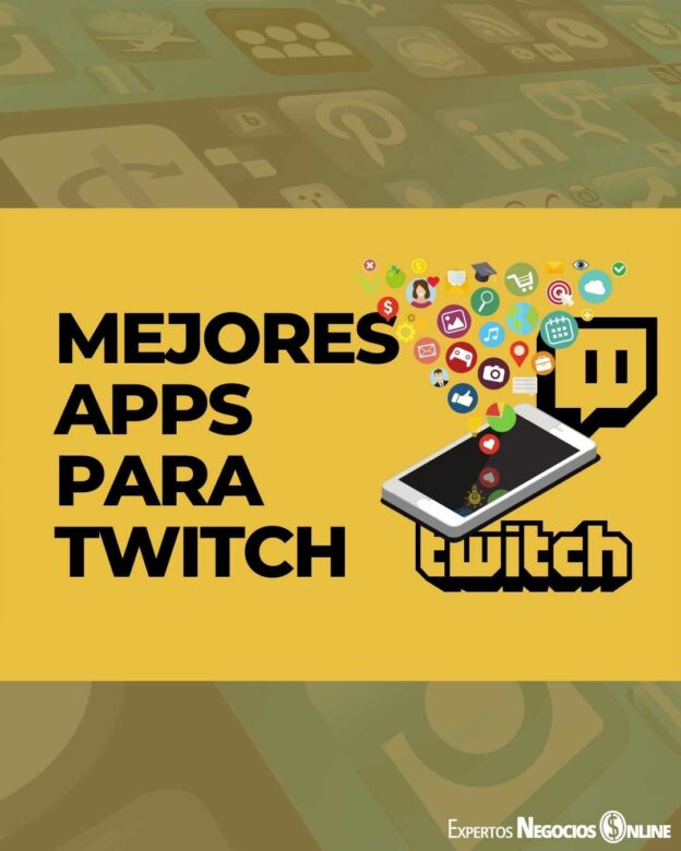 Mejores aplicaciones para Twitch - TOP 20 APPS Twitch
