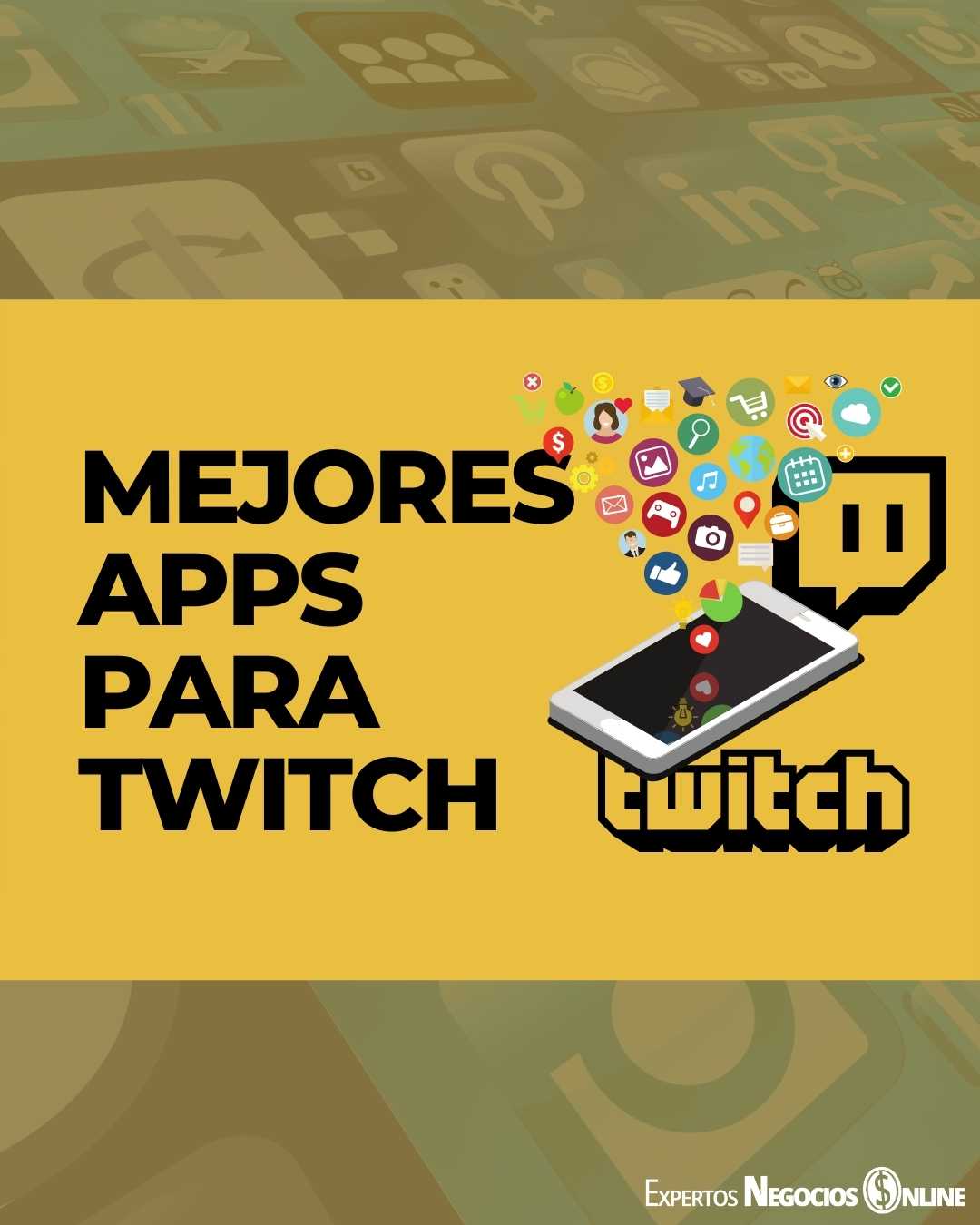 Las mejores aplicaciones para Twitch - TOP APPS