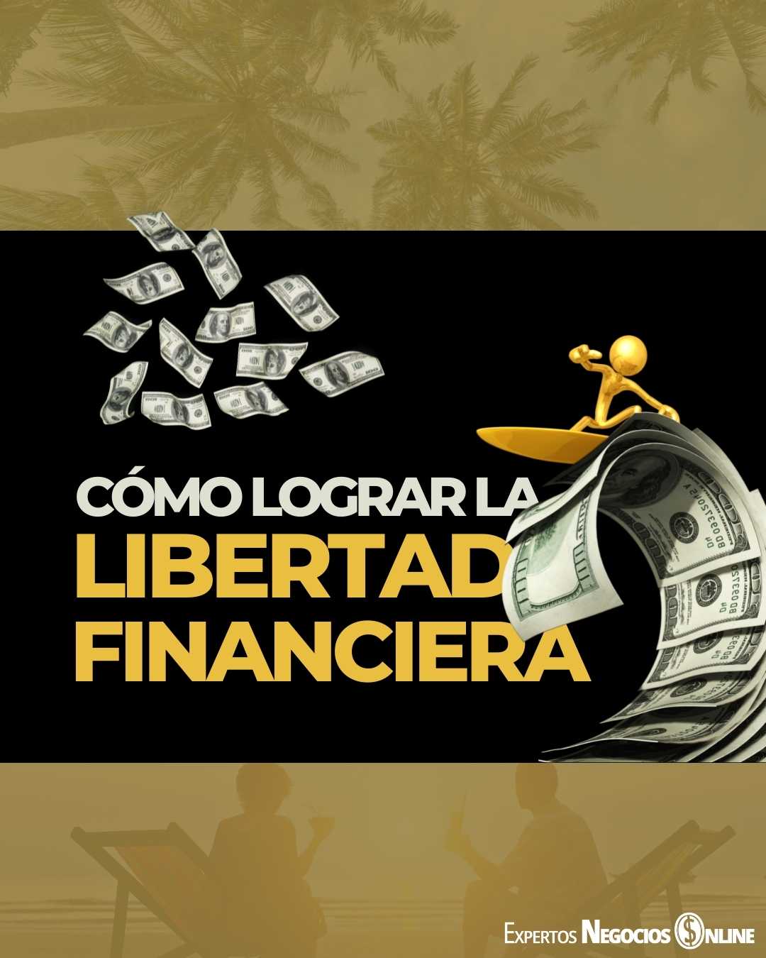 Cómo lograr la libertad financiera