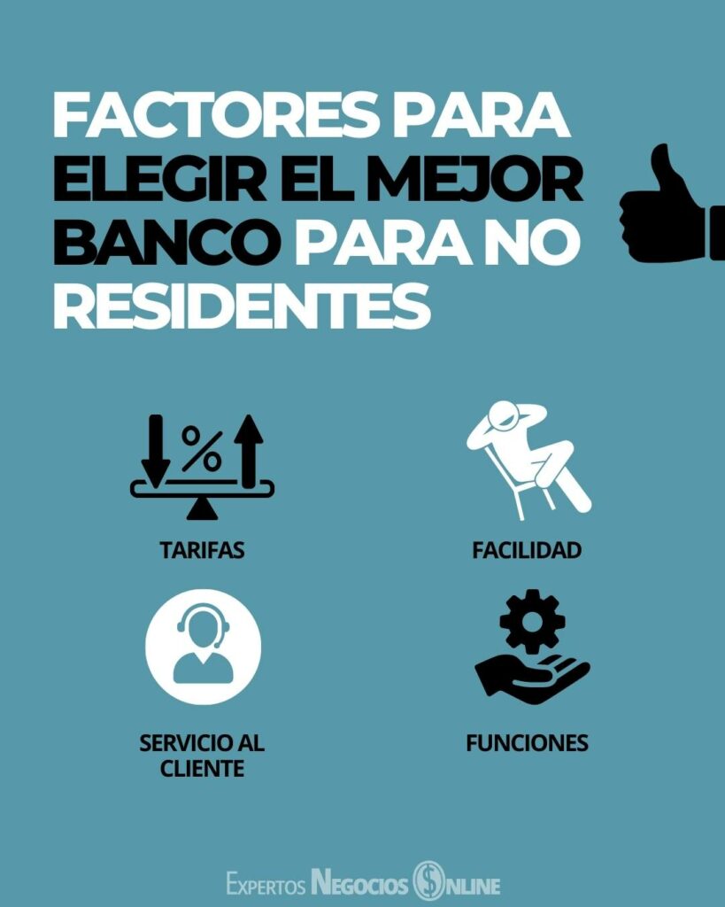 FACTORES PARA ELEGIR EL MEJOR BANCO PARA NO RESIDENTES