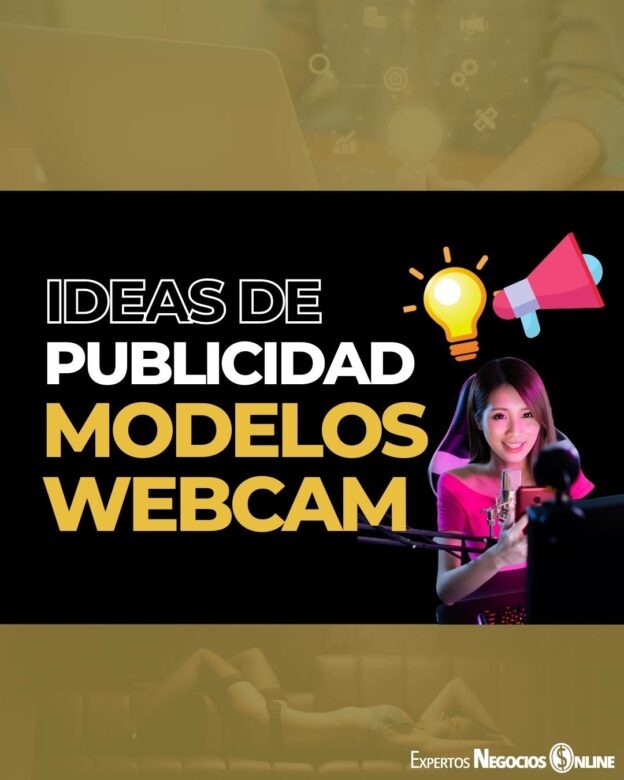 IDEAS DE PUBLICIDAD MODELOS WEBCAM