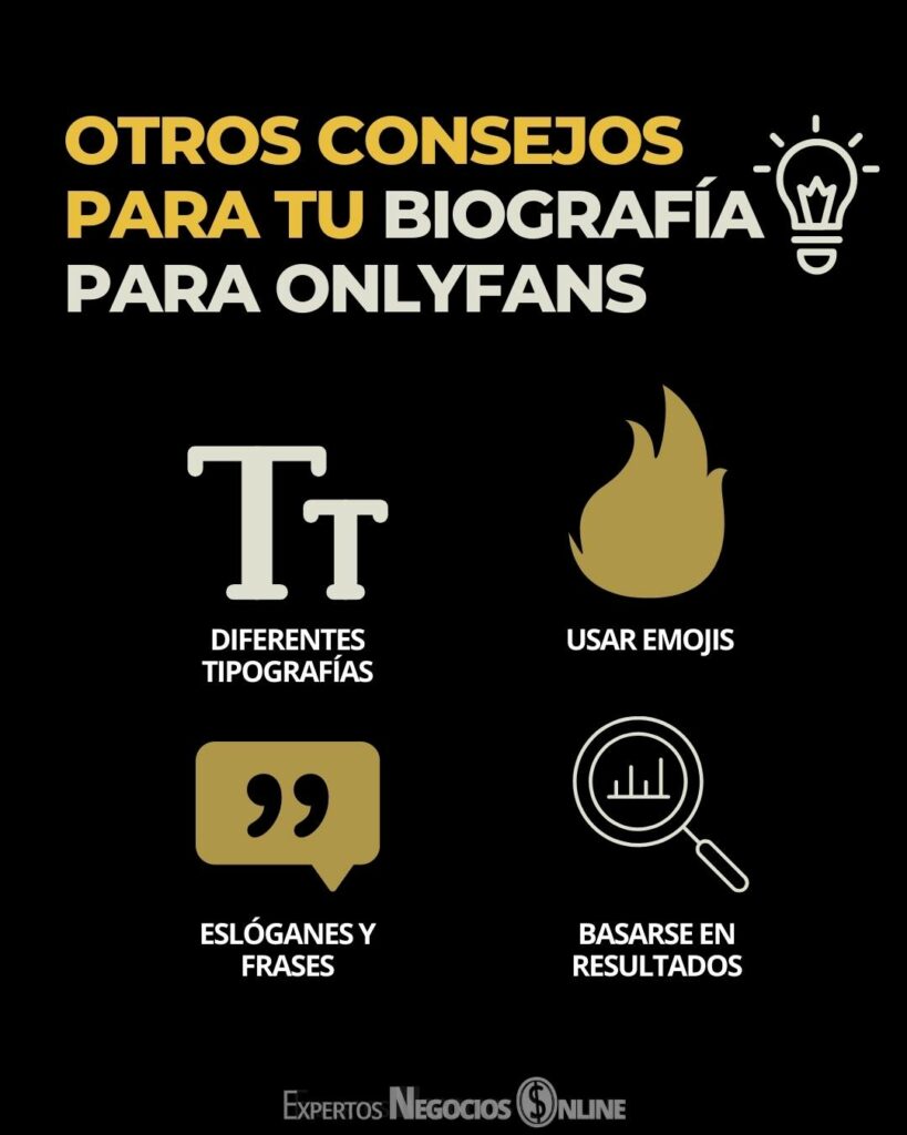 OTROS CONSEJOS PARA TU BIOGRAFÍA PARA ONLYFANS