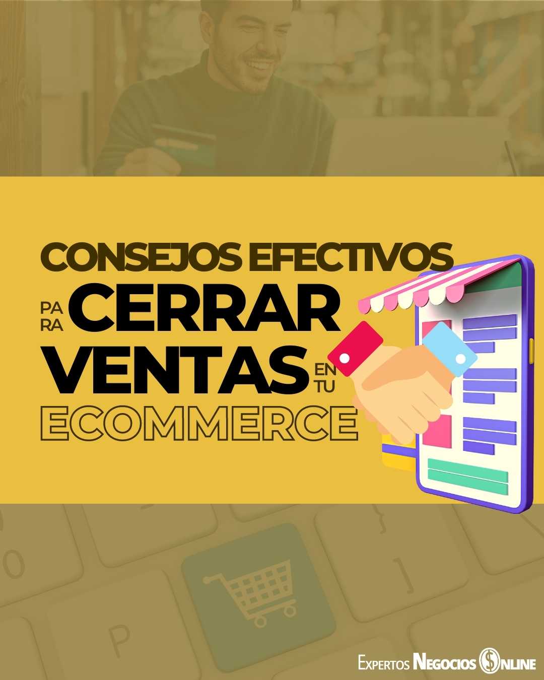 5 consejos efectivos para cerrar más ventas en tu ecommerce