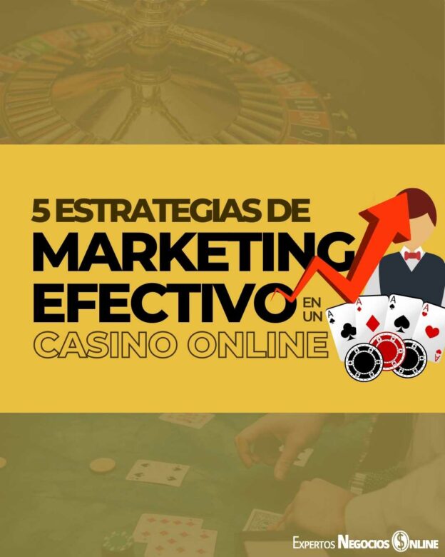 Estrategias de marketing efectivo en un casino online