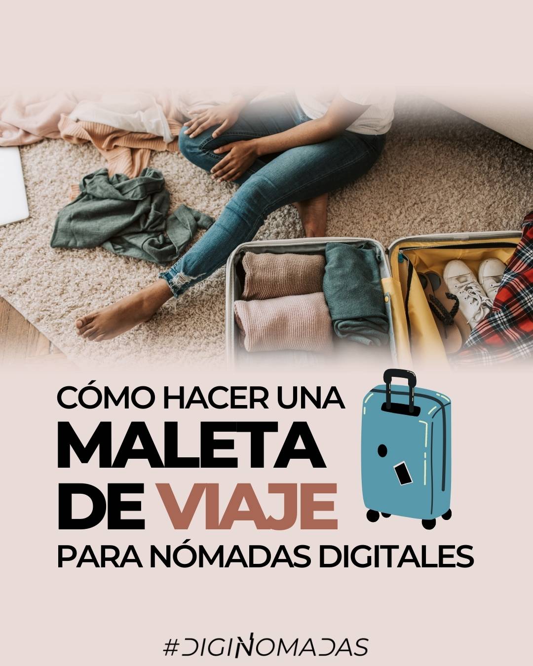 Cómo hacer una maleta de viaje si eres nómada digital