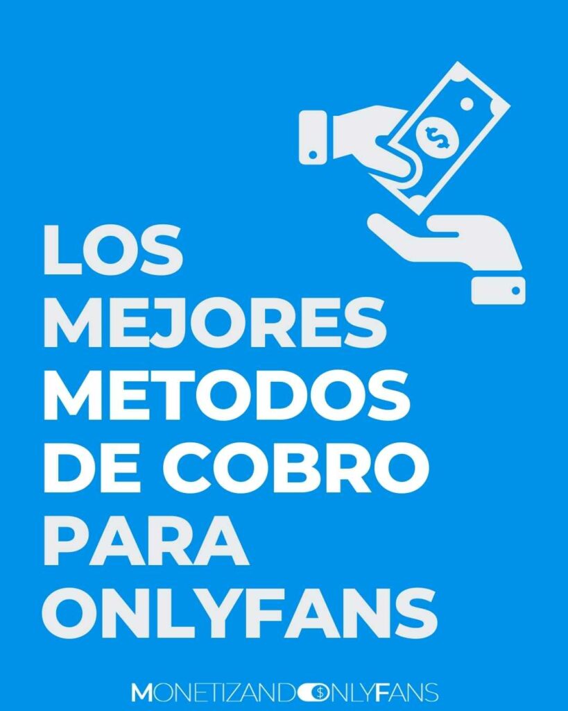 Como cobrar el dinero de OnlyFans - onlyfans metodos de pago