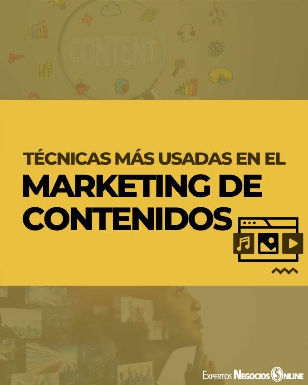 Las tecnicas más utilizadas en el marketing de contenidos para las nuevas empresas