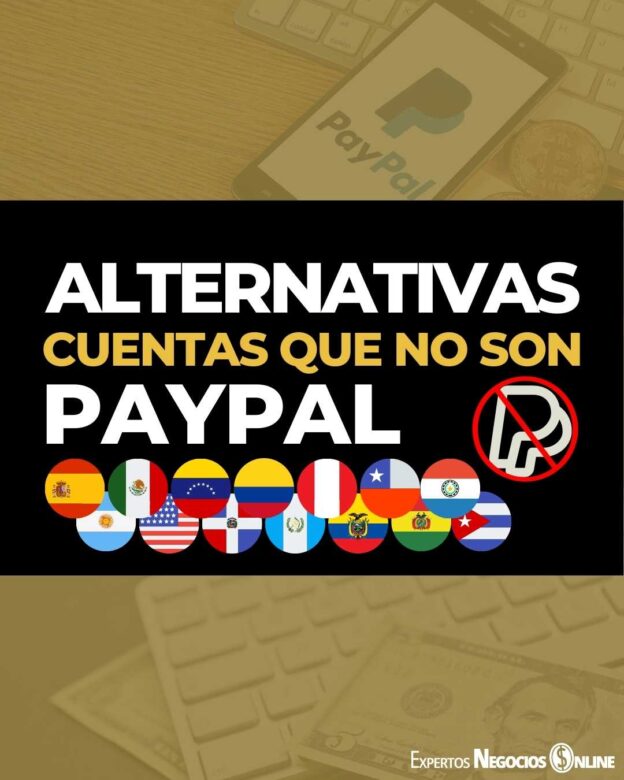 Alternativas de Paypal Colombia, Perú, Chile - Cuentas online que no sean PayPal en Mexico, España, Venezuela, Argentina, Guatemala, Ecuador, Bolivia