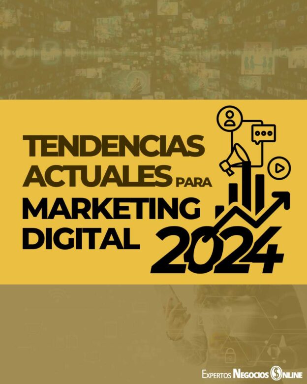 Tendencias del marketing digital 2024