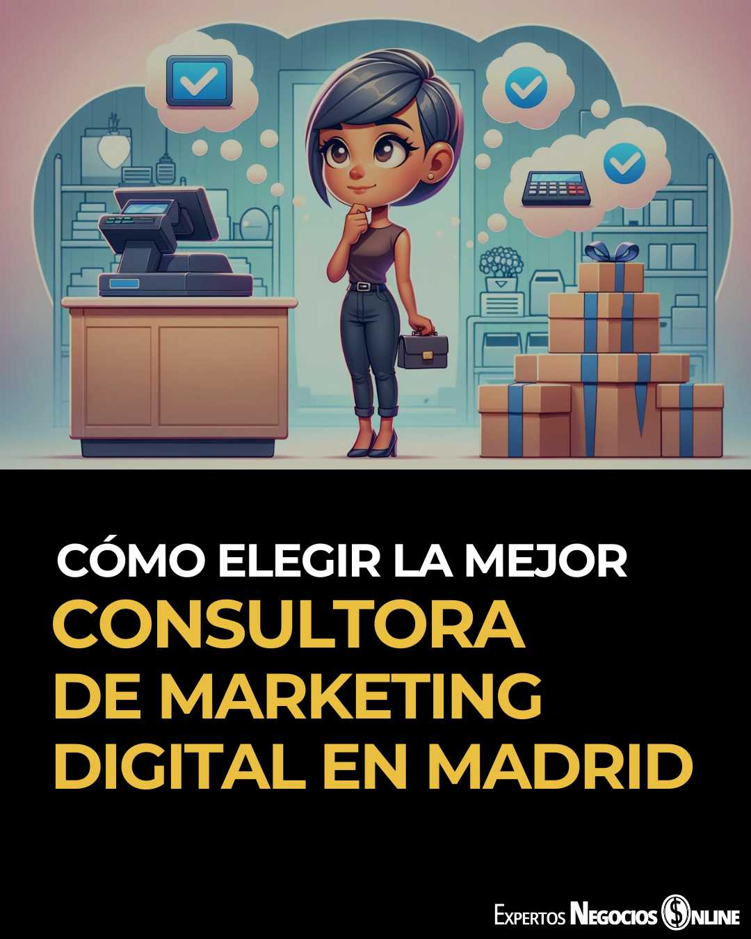 Como elegir la mejor empresa consultora de marketing digital para empresas en Madrid